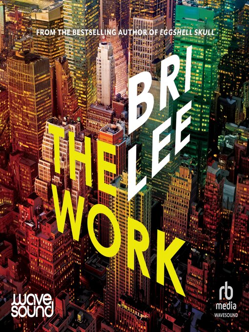 Title details for The Work by Bri Lee - Available
